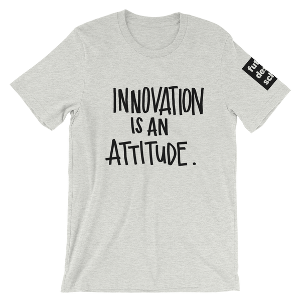 Innovation Attitude Short-Sleeve Unisex T-Shirt