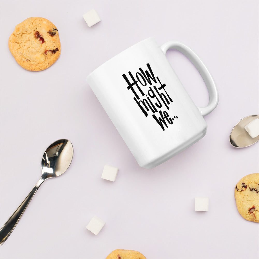 How Might We.. Mug